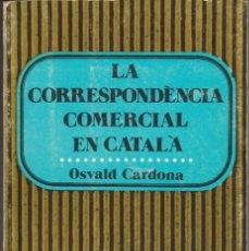 CORRESPONDENCIA COMERCIAL EN CATALA, LA | 9788472561372 | CARDONA, OSVALD