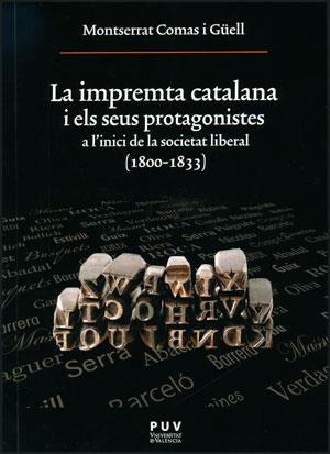 IMPRENTA CATALANA I ELS SEUS PROTAGONISTES, LA | 9788437087825 | COMAS I GUELL, MONTSERRAT