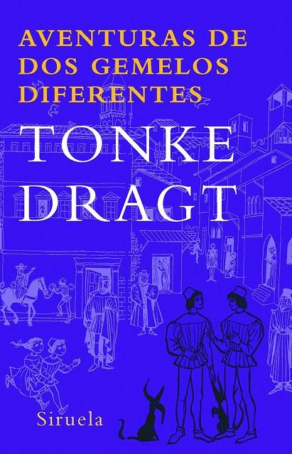 AVENTURAS DE DOS GEMELOS DIFERENTES | 9788498411904 | DRAGT, TONKE