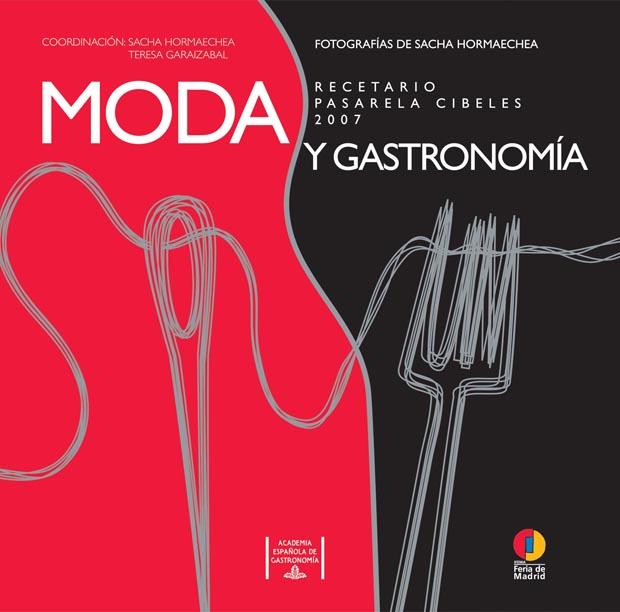 MODA Y GASTRONOMIA | 9788424175245 | ACADEMIA ESPAÑOLA DE GASTRONOMIA