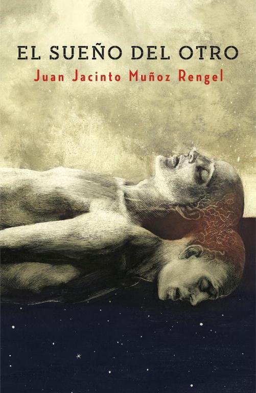 SUEÑO DEL OTRO, EL | 9788401353574 | MUÑOZ RENGEL, JUAN JACINTO