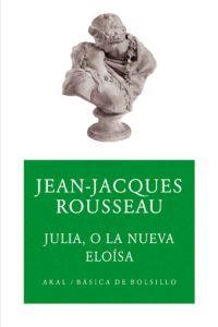 JULIO O LA NUEVA ELOISA | 9788446023999 | ROUSSEAU, JEAN-JACQUES