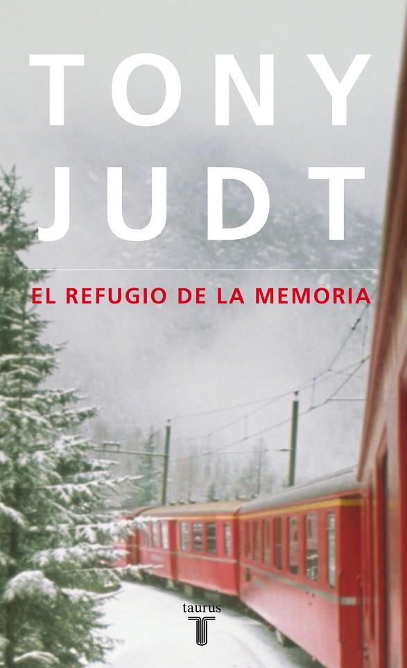 REFUGIO DE LA MEMORIA, EL | 9788430608171 | JUDT, TONY