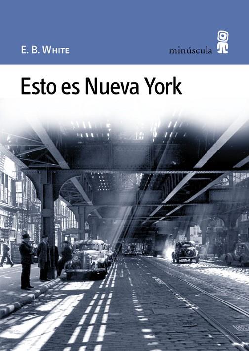 ESTO ES NUEVA YORK | 9788495587183 | WHITE, E. B.