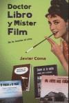 DOCTOR LIBRO Y MISTER FILM. DE LA NOVELA AL CINE | 9788493600068 | COMA, JAVIER