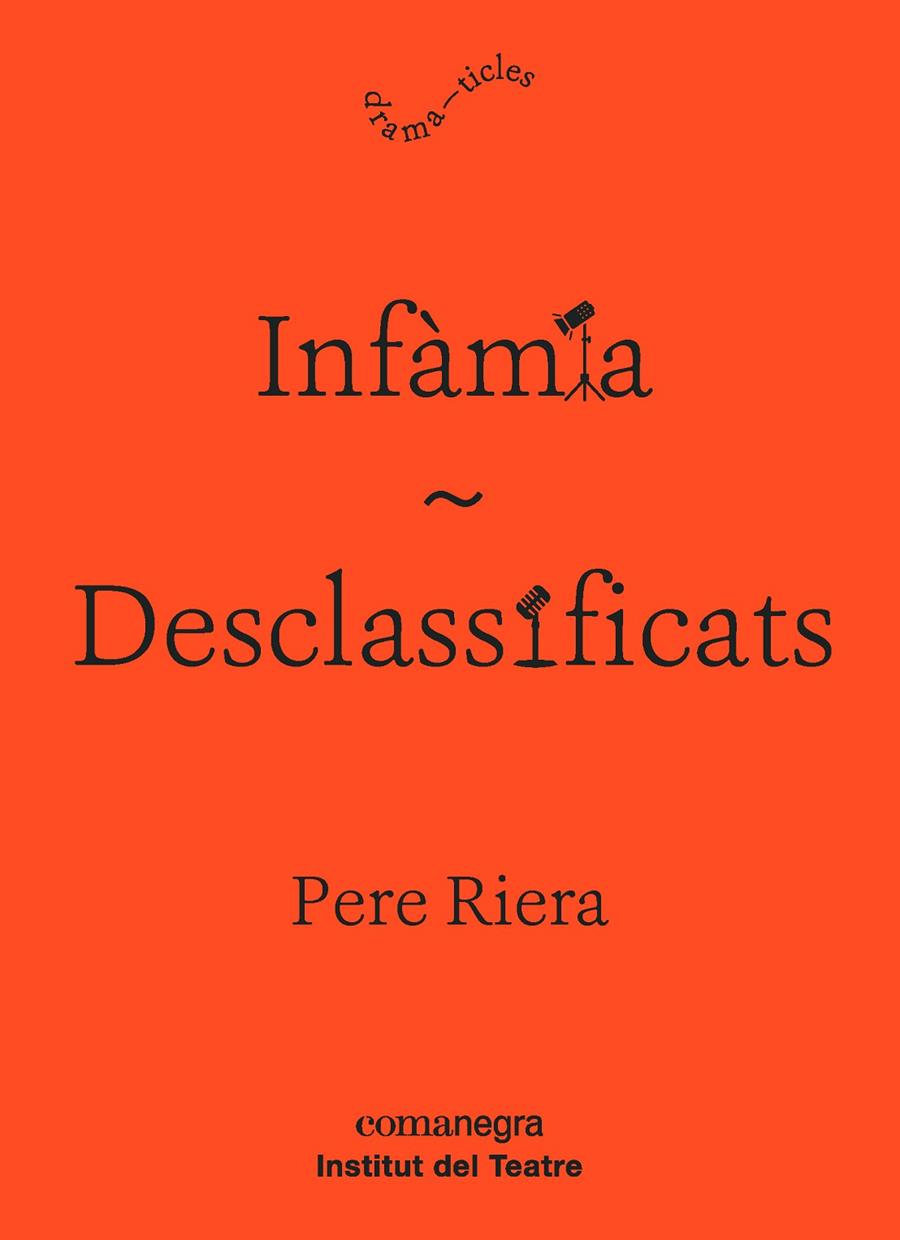 INFAMIA / DESCLASSIFICATS | 9788416605927 | RIERA, PERE