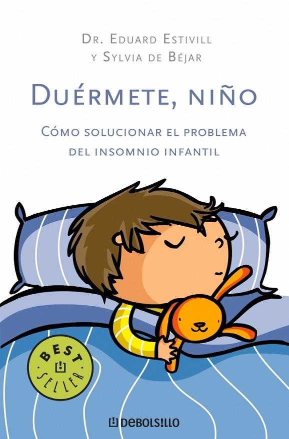 DUERMETE, NIÑO. COMO SOLUCIONAR EL PROBLEMA DEL INSOMNIO INF | 9788483469750 | ESTIVILL, EDUARD
