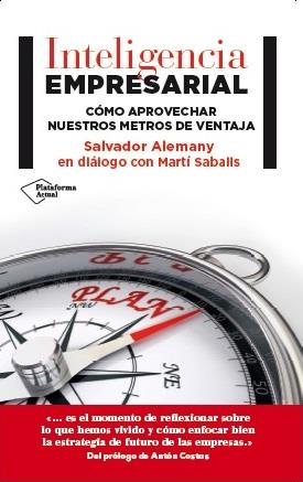 INTELIGENCIA EMPRESARIAL. | 9788416256525 | ALEMANY, SALVADOR; SABALLS, MARTI