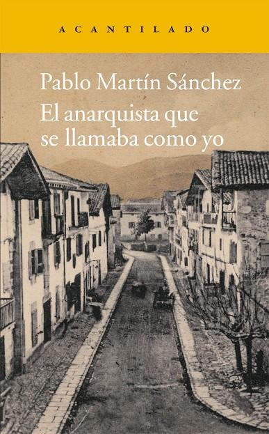 ANARQUISTA QUE SE LLAMABA COMO YO, EL | 9788415689188 | MARTIN SANCHEZ, PABLO