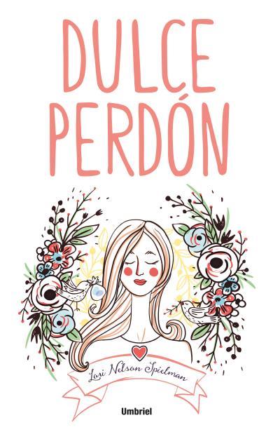 DULCE PERDON | 9788492915729 | NELSON SPIELMAN, LORI