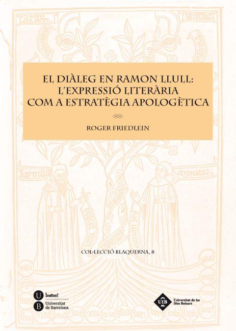 DIALEG EN RAMON LLULL, EL | 9788447534951 | FRIEDLEIN, ROGER