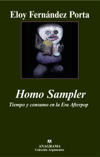 HOMO SAMPLER. TIEMPO Y CONSUMO EN LA ERA AFTERPOP | 9788433962805 | FERNANDEZ PORTA, ELOY