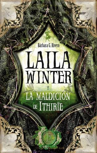 LAILA WINTER Y LA MALDICION DE ITHIRIE | 9788496947740 | RIVERO, BARBARA G