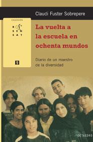 VUELTA A LA ESCUELA EN OCHENTA MUNDOS, LA | 9788480638524 | FUSTER I SOBREPERE, CLAUDI