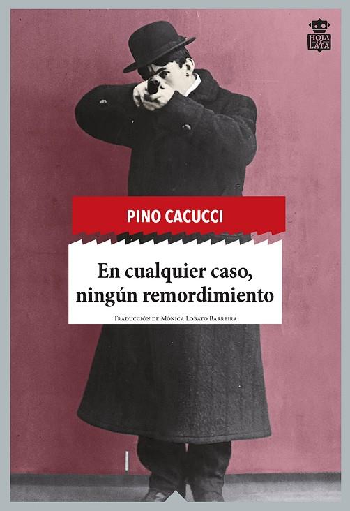 EN CUALQUIER CASO, NINGUN REMORDIMIENTO | 9788494115363 | CACUCCI, PINO