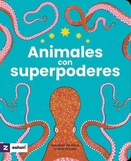 ANIMALES CON SUPERPODERES (CAST) | 9788419889478 | ROMERO, SOLEDAD / PULIDO, SONIA