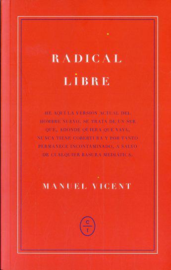 RADICAL LIBRE | 9788461695652 | VICENT, MANUEL