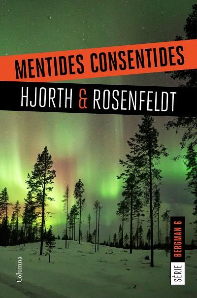 MENTIDES CONSENTIDES | 9788466424868 | HJORTH, MICHAEL; ROSENFELDT, HANS