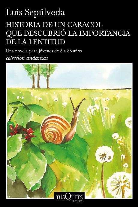 HISTORIA DE UN CARACOL QUE DESCUBRIO LA IMPORTANCIA DE LA LENTITUD | 9788490665404 | SEPULVEDA, LUIS