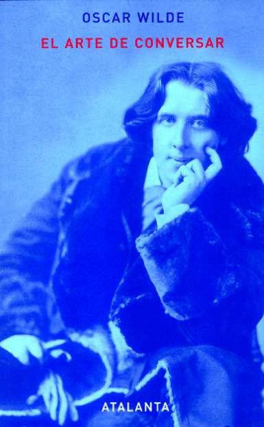 ARTE DE CONVERSAR, EL | 9788493531379 | WILDE, OSCAR (1854-1900)