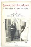 IGNACIO SANCHEZ MEJIAS, EL HOMBRE DE LA EDAD DE PLATA | 9788492573790 | AMOROS, ANDRES; FERNANDEZ TORRES, ANTONIO