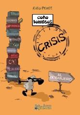 COMO BORREGOS: CRISIS | 9788492534494 | PEREZ, KIKO