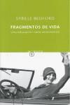 FRAGMENTOS DE VIDA. UNA EDUCACION NADA SENTIMENTAL | 9788497111447 | BEDFORD, SYBILLE