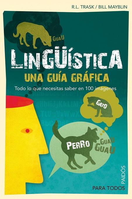 LINGÜISTICA. UNA GUIA GRAFICA | 9788449324154 | TRASK, R; MAYBLIN,BILL