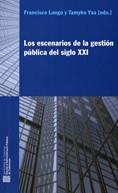 ESCENARIOS DE LA GESTION PUBLICA DEL SIGLO XXI, LOS | 9788439377887 | LONGO, FRANCISCO - YSA, TAMYKO (EDS.)