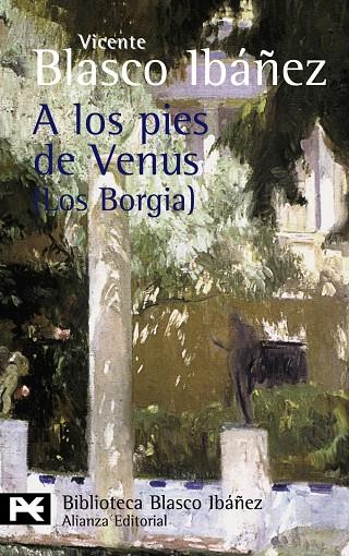 A LOS PIES DE VENUS : (LOS BORGIA) | 9788420661919 | BLASCO IBAÑEZ, VICENTE