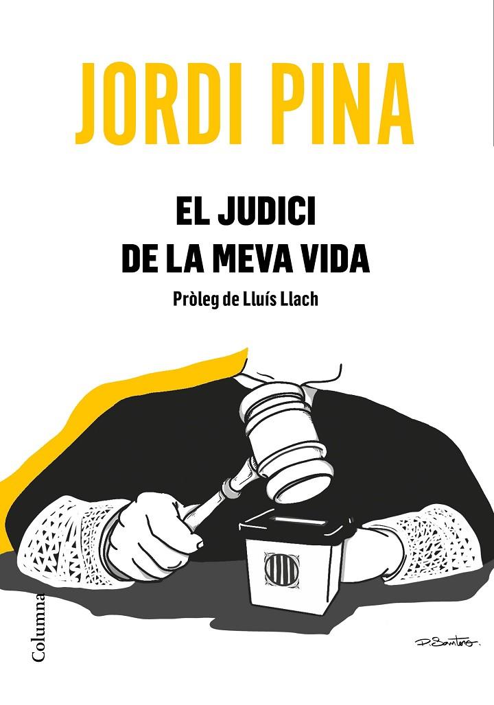 JUDICI DE LA MEVA VIDA, EL | 9788466426053 | PINA, JORDI