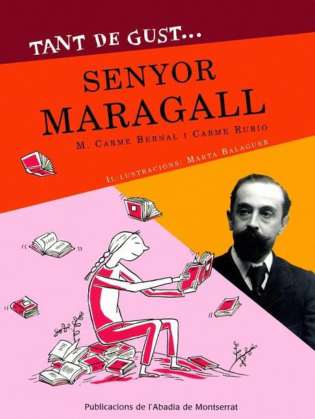 TANT DE GUST... SENYOR MARAGALL | 9788484158349 | BERNAL, M. CARME; RUBIO, CARME