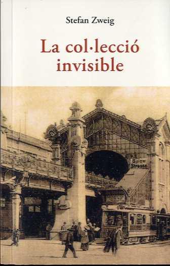 COL.LECCIO INVISIBLE, LA | 9788497167710 | ZWEIG, STEFAN