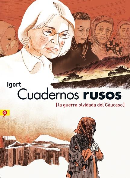 CUADERNOS RUSOS (LA GUERRA OLVIDADA DEL CAUCASO) | 9788416131075 | IGORT