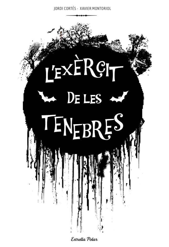 EXERCIT DE LES TENEBRES, L' | 9788415697312 | CORTES, JORDI; MONTORIOL, XAVIER