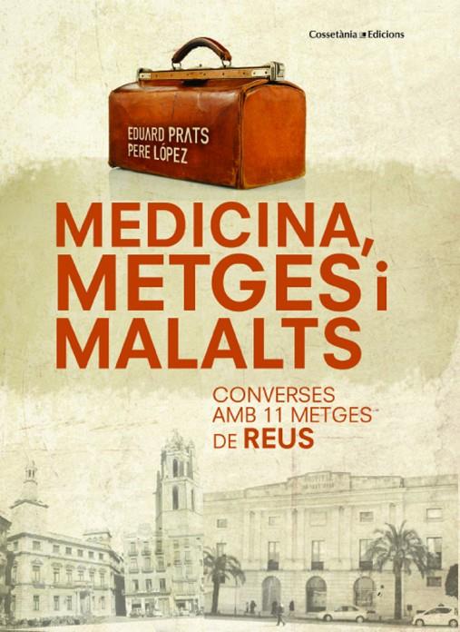 MEDICINA, METGES I MALALTS | 9788490342398 | PRATS, EDUARD - LOPEZ, PERE