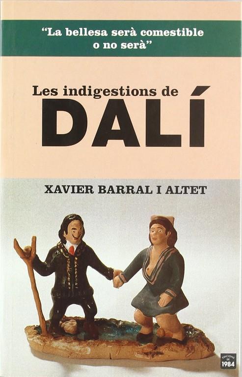 INDIGESTIONS DE DALÍ, LES | 9788496061187 | BARRAL I ALTET, XAVIER