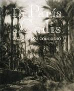 DE PARIS A CADIS. CALIOTIPIA I COL.LODIO | 9788480431187 | AAVV