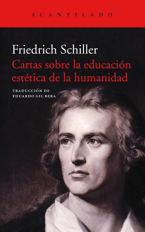 CARTAS SOBRE LA EDUCACION ESTETICA DE LA HUMANIDAD | 9788416748990 | SCHILLER, FRIEDRICH