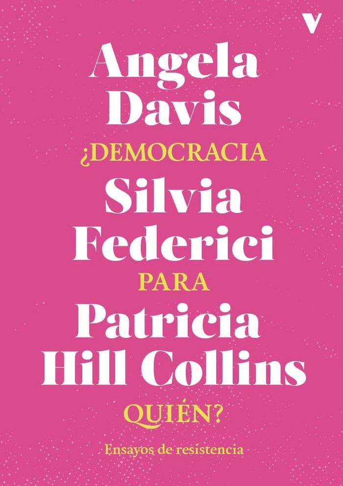 ¿DEMOCRACIA PARA QUIÉN? (CAST) | 9788419719881 | DAVIS, ANGELA / FEDERICI, SILVIA  / HILL COLLINS, PATRICIA