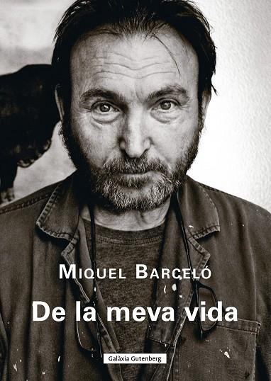 DE LA MEVA VIDA (CAT) | 9788410107922 | BARCELÓ, MIQUEL