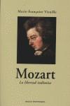 MOZART. LA LIBERTAD INDOMITA | 9788449319167 | VIEUILLE, MARIE-FRANÇOISE