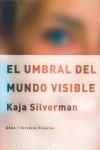 UMBRAL DEL MUNDO VISIBLE, EL | 9788446027706 | SILVERMAN, KAJA