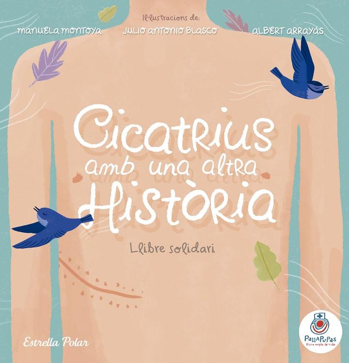 CICATRIUS AMB UNA ALTRA HISTORIA | 9788491376156 | AAVV