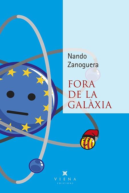 FORA DE LA GALAXIA | 9788483309674 | ZANOGUERA, NANDO