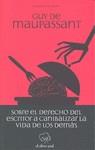 SOBRE EL DERECHO DEL ESCRITOR A CANIBALIZAR LA VIDA | 9788492698073 | MAUPASSANT, GUY DE