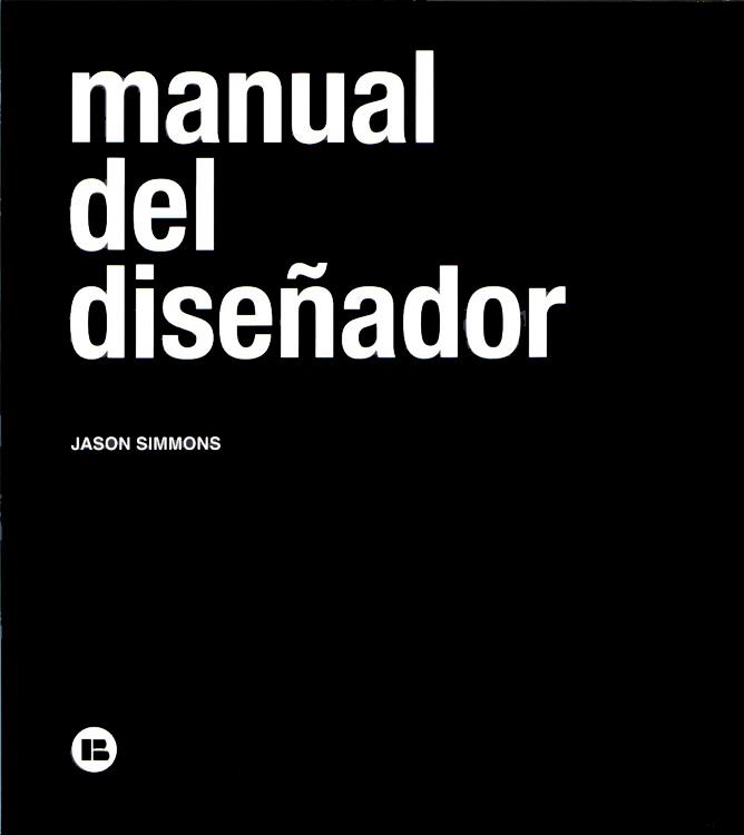 MANUAL DEL DISEÑADOR | 9788496774933 | SIMMONS, JASON