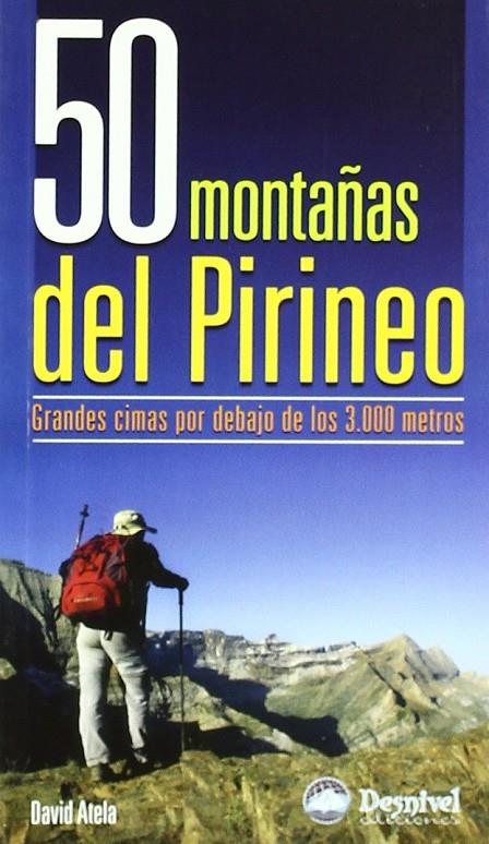 50 MONTAÑAS DEL PIRINEO | 9788498290820 | ATELA, DAVID