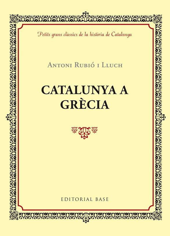 CATALUNYA A GRECIA | 9788416587421 | RUBIO I LLUCH, ANTONI