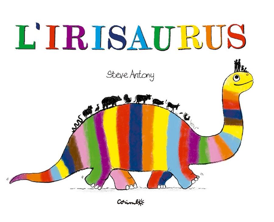 IRISAURUS, L' (CAT) | 9788484706762 | ANTONY, ESTEVE